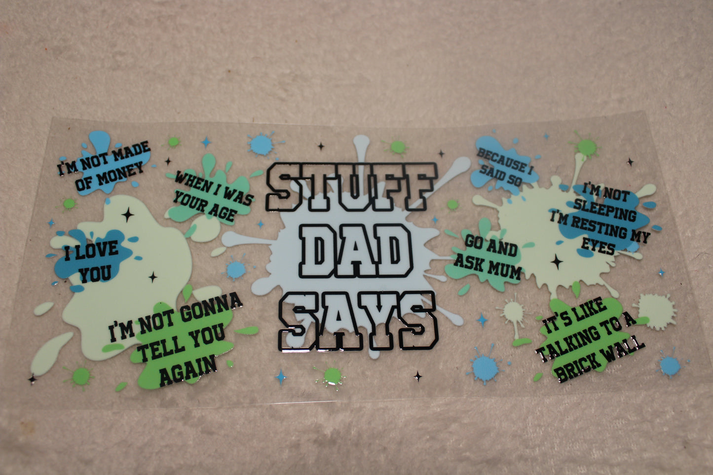 STUFF DAD SAYS UV Cup Wrap Sticker