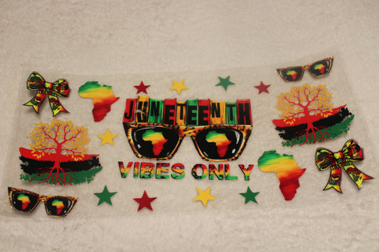 JUNETEENTH VIBES ONLY UV CUP WRAP STICKER
